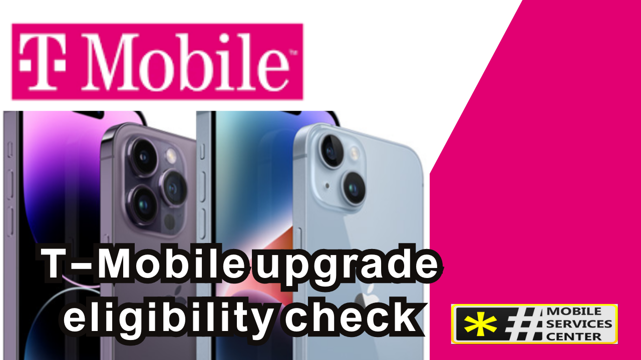 T-Mobile upgrade eligibility check