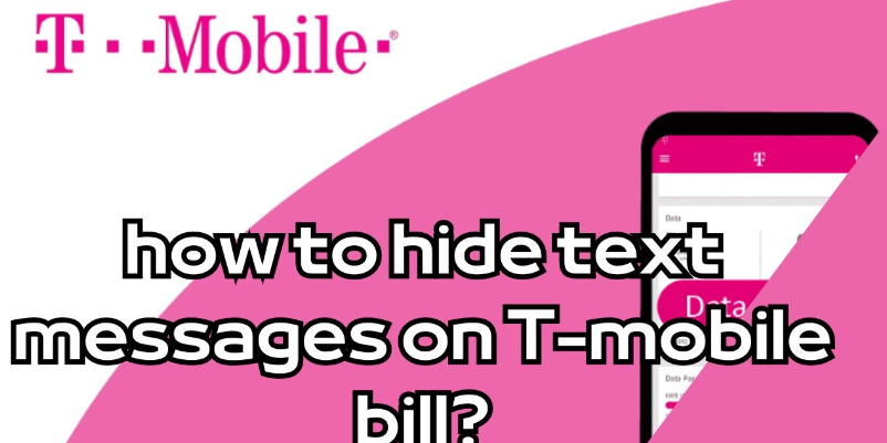 how to hide text messages on t-mobile bill ? :A Comprehensive Guide · pixelsseo Company