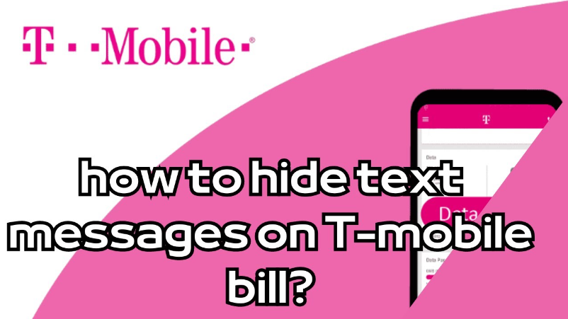 how-to-hide-text-messages-on-t-mobile-bill-a-comprehensive-guide