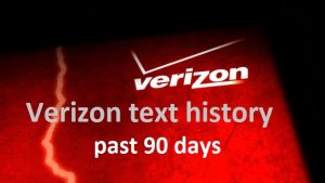 Verizon Text History Past 90 Days