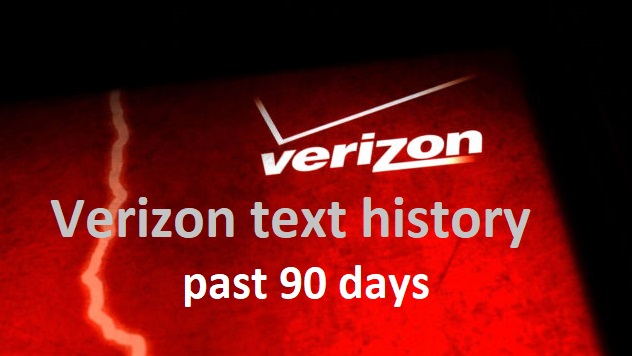 Verizon Text History Past 90 Days