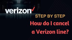 how to cancel a line on verizon