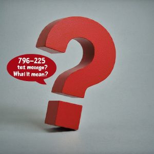 796 225 text message