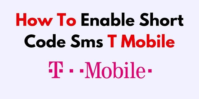 how to enable short code sms t-mobile
